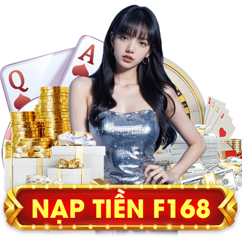 F168 - Nhà Cái F 168 - Trang Chủ Cá Cược Online Hàng Đầu VN 11 img nap tien f168
